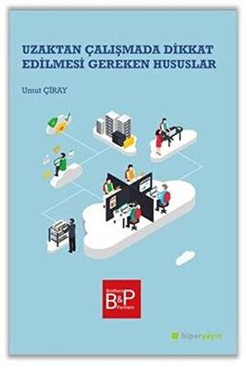 Uzaktan Çalışmada Dikkat Edilmesi Gereken Hususlar - 1