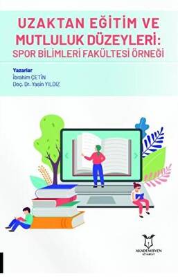 Uzaktan Eğitim ve Mutluluk Düzeyleri: Spor Bilimleri Fakültesi Örneği - 1