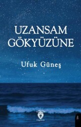 Uzansam Gökyüzüne - Dorlion Yayınları