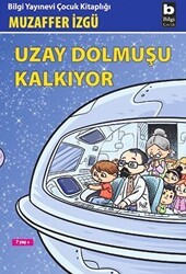 Uzay Dolmuşu Kalkıyor - Bilgi Yayınevi