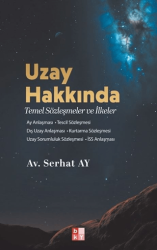 Uzay Hakkında Temel Sözleşmeler ve İlkeler - Babıali Kültür Yayıncılığı