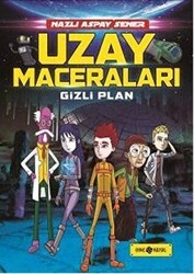 Uzay Maceraları 4 - Gizli Plan - Genç Hayat