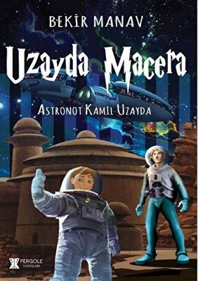 Uzayda Macera - 1