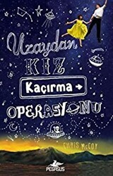 Uzaydan Kız Kaçırma Operasyonu - Pegasus Yayınları
