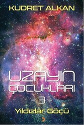 Uzayın Çocukları 3 - Cinius Yayınları