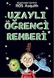Uzaylı Öğrenci Rehberi - Pegasus Çocuk Yayınları
