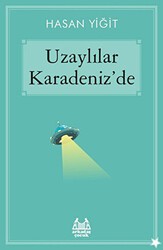 Uzaylılar Karadeniz’de - Arkadaş Yayınları