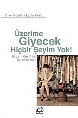 Üzerime Giyecek Hiçbir Şeyim Yok! - 1