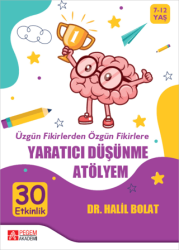 Üzgün Fikirlerden Özgün Fikirlere Yaratıcı Düşünme Atölyem - Pegem Akademi Yayıncılık