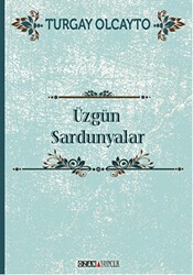 Üzgün Sardunyalar - Ozan Yayıncılık