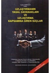 Uzlaştırmanın Yasal Dayanakları ve Uzlaştırma Kapsamına Giren Suçlar - 1