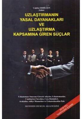 Uzlaştırmanın Yasal Dayanakları ve Uzlaştırma Kapsamına Giren Suçlar - 1