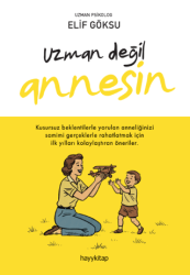 Uzman Değil Annesin - Hayykitap