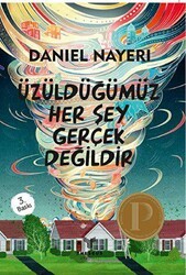 Üzüldüğümüz Her Şey Gerçek Değildir - Theseus Yayınevi