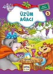 Üzüm Ağacı 5 - Bencil Olmamak - Nar Çocuk