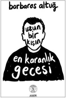 Uzun Bir Kışın En Karanlık Gecesi - 1