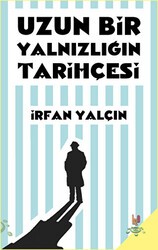 Uzun Bir Yalnızlığın Tarihçesi - h2o Kitap