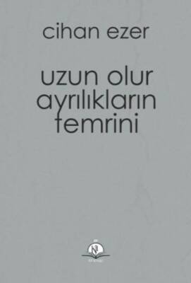 Uzun Olur Ayrılıkların Temrini - 1