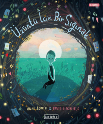 Üzüntü İçin Bir Sığınak - Ketebe Çocuk