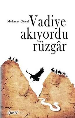 Vadiye Akıyordu Rüzgar - 1
