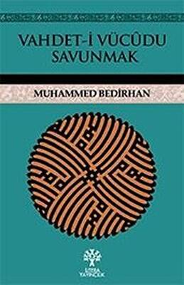 Vahdet-i Vücudu Savunmak - 1