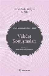 Vahdet Konuşmaları - Nuru’l-Arabi Külliyatı 3. Cilt - 1