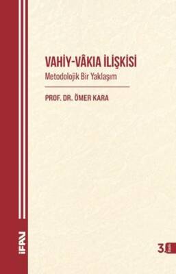 Vahiy - Vakıa İlişkisi - 1