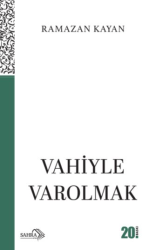 Vahiyle Varolmak - Sahra Kitap