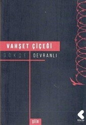 Vahşet Çiçeği - Klaros Yayınları