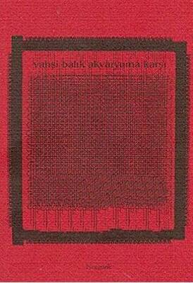 Vahşi Balık Akvaryuma Karşı - 1