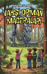 Vahşi Orman Maceraları - Efsus Yayınları