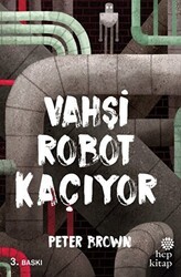 Vahşi Robot Kaçıyor - Hep Kitap