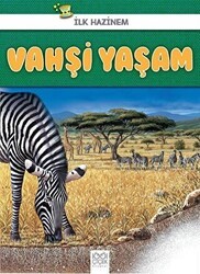 Vahşi Yaşam - İlk Hazinem - 1001 Çiçek Kitaplar