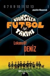 Vahşiler Futbol Takımı 5 - Lokomotif Deniz Ciltli - Epsilon Yayınevi