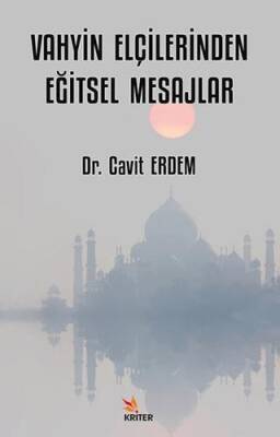 Vahyin Elçilerinden Eğitsel Mesajlar - 1