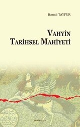 Vahyin Tarihsel Mahiyeti - Ankara Okulu Yayınları