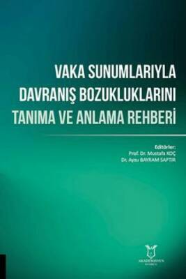 Vaka Sunumlarıyla Davranış Bozukluklarını Tanıma ve Anlama Rehberi - 1