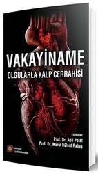 Vakayiname Olgularla Kalp Cerrahisi - İstanbul Tıp Kitabevi