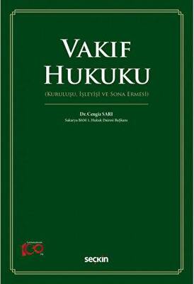 Vakıf Hukuku Kuruluşu, İşleyişi ve Sona Ermesi - 1