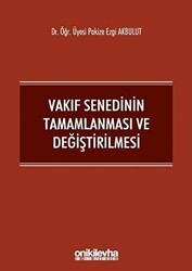 Vakıf Senedinin Tamamlanması ve Değiştirilmesi - On İki Levha Yayınları