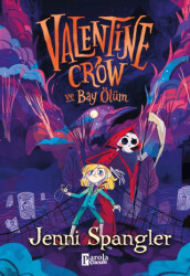 Valentine Crow ve Bay Ölüm - Parola Çocuk
