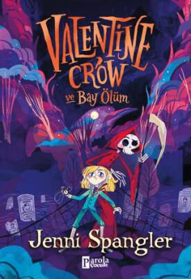 Valentine Crow ve Bay Ölüm - 1