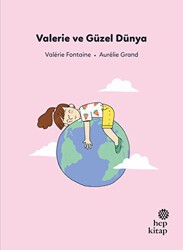 Valerie ve Güzel Dünya - Hep Kitap