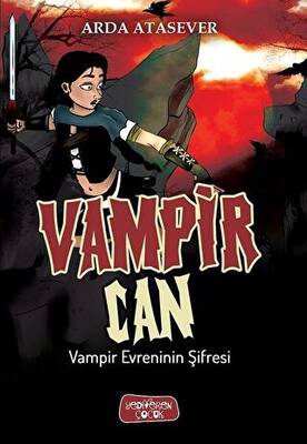 Vampir Evreninin Şifresi - Vampir Can - 1