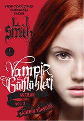 Vampir Günlükleri Avcılar Vol. 3: Kaderin Yükselişi - Artemis Yayınları