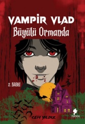 Vampir Vlad Büyülü Ormanda - Morena Yayınevi