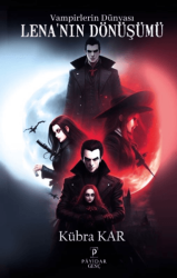 Vampirlerin Dünyası Lena`nın Dönüşümü - Payidar Genç