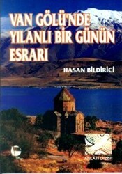 Van Gölü’nde Yılanlı Bir Günün Esrarı - Belge Yayınları