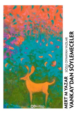 Vankay’dan Söylemeceler - Sözle Oynayan Yazılar - 1