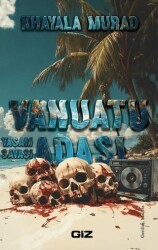 Vanuatu Adası - Yaşam Savaşı - Giz Kitap